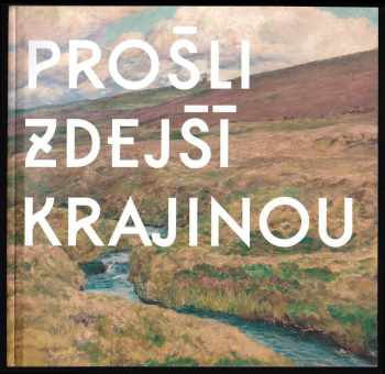 Prošli zdejší krajinou