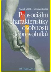 Prosociální charakteristiky osobnosti dobrovolníků