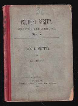 Prosté motivy - Jan Neruda (1883, Grégr a Ed. Valečka) - ID: 422545