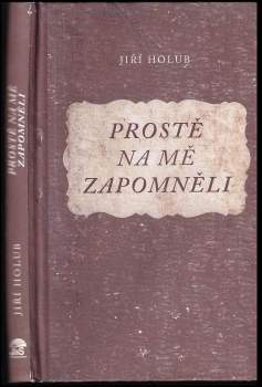 Prostě na mě zapomněli