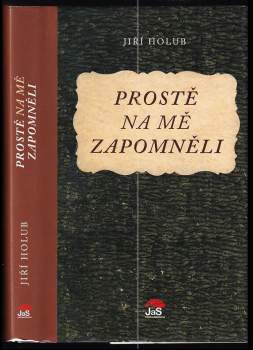 Prostě na mě zapomněli