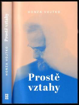 Honza Vojtko: Prostě vztahy
