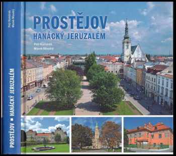 Petr Komárek: Prostějov - hanácký Jeruzalém