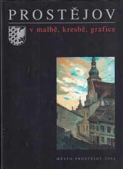 Prostějov v malbě, kresbě, grafice