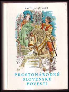 Pavol Dobšinský: Prostonárodné slovenské povesti