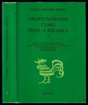 Karel Jaromír Erben: Prostonárodní české písně a říkadla