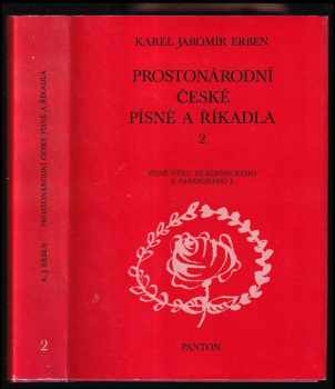 Prostonárodní české písně a říkadla : 2. svazek - s nápěvy vřaděnými do textu (1985, Panton) - ID: 1715547
