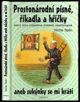 Prostonárodní písně, říkadla a hříčky, aneb, Sukýnky se mi krátí