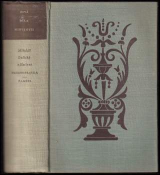 Mikuláš Dačický z Heslova: Prostopravda ; Paměti