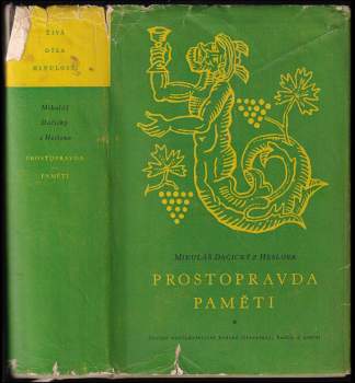 Mikuláš Dačický z Heslova: Prostopravda ; Paměti
