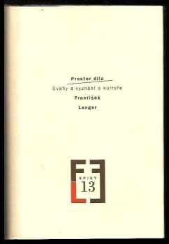 František Langer: Prostor díla : úvahy a vyznání o kultuře