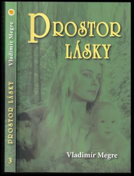 Vladimir Megre: Prostor lásky