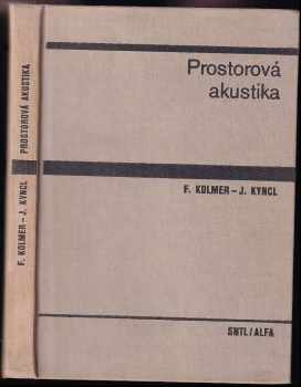 Felix Kolmer: Prostorová akustika
