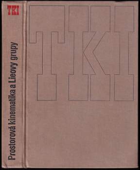 Prostorová kinematika a Lieovy grupy