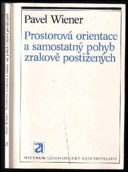 Prostorová orientace a samostatný pohyb zrakově postižených