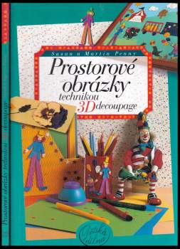 Prostorové obrázky technikou 3D Découpage