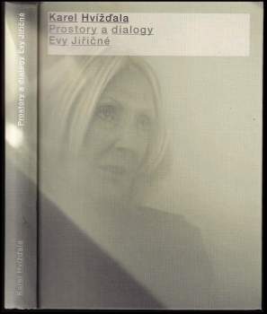 Karel Hvízd'ala: Prostory a dialogy Evy Jiřičné