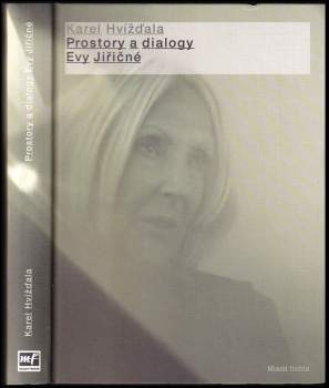 Karel Hvízd'ala: Prostory a dialogy Evy Jiřičné