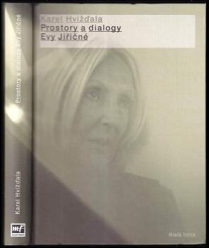 Karel Hvízd'ala: Prostory a dialogy Evy Jiřičné