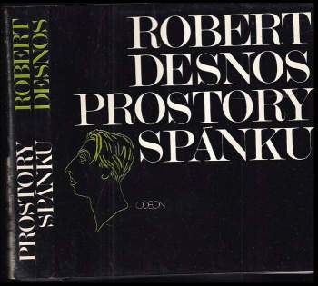 Robert Desnos: Prostory spánku