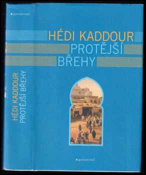 Hédi Kaddour: Protější břehy