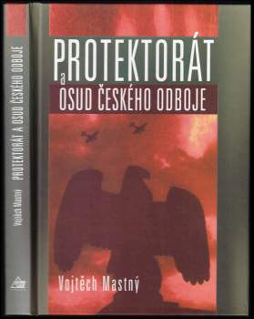 Protektorát a osud českého odboje