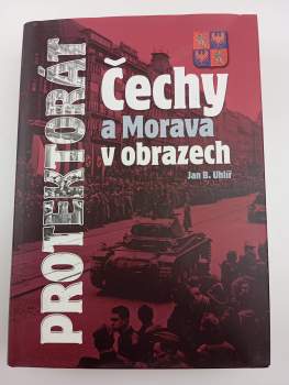 Protektorát Čechy a Morava v obrazech