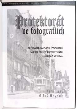 Karel Sýs: Protektorát ve fotografiích