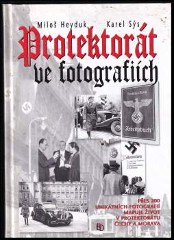 Karel Sýs: Protektorát ve fotografiích