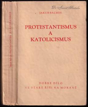 Protestantismus a katolicismus a jejich poměr k evropské civilisaci
