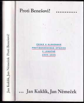 Jan Kuklík: Proti Benešovi!