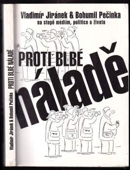 Vladimír Jiránek: Proti blbé náladě