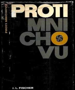 Josef Ludvík Fischer: Proti Mnichovu