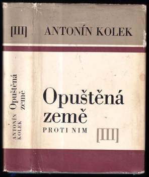 Antonín Kolek: Proti nim