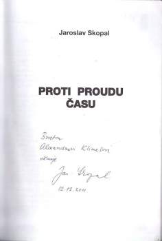 Jaroslav Skopal: Proti proudu času