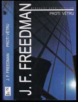 J. F Freedman: Proti větru