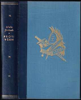 Alois Jirásek: Proti všem