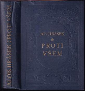 Alois Jirásek: Proti všem