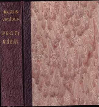 Alois Jirásek: Proti všem