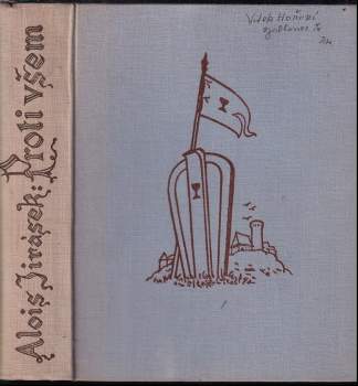 Alois Jirásek: Proti všem