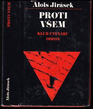 Alois Jirásek: Proti všem
