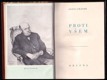 Alois Jirásek: Proti všem