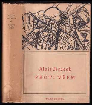 Alois Jirásek: Proti všem