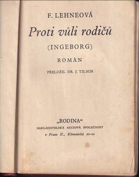 Fr Lehne: Proti vůli rodičů