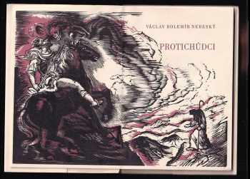 Václav Bolemír Nebeský: Protichůdci