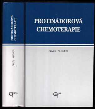 Pavel Klener: Protinádorová chemoterapie