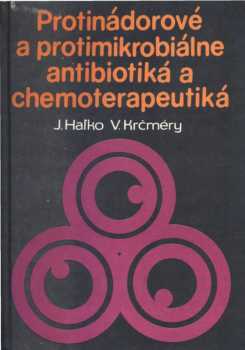 Protinádorové a protimikrobiálne antibiotiká a chemoterapeutiká