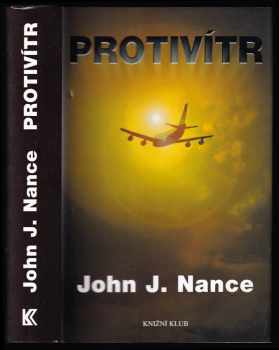 Protivítr - John J Nance (2003, Knižní klub) - ID: 223469