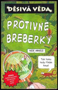 Protivné breberky - Nick Arnold (2006, Egmont) - ID: 1101428