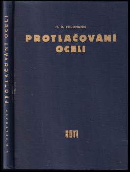Heinz D Feldmann: Protlačování oceli
